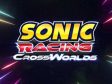 Sega Bocorkan Developer Game Sonic Racing: CrossWorlds