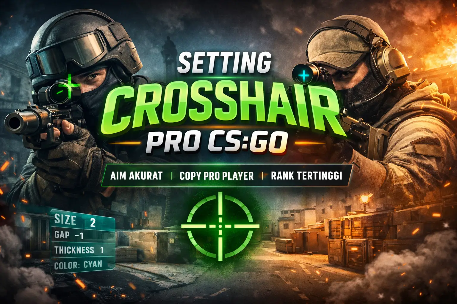 Setting Crosshair Pro CS GO Terbaik untuk Akurasi - Jadwal Pertandingan ...